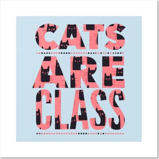 Cats are class cat lovers design. Black cat design with pink Posters and Art